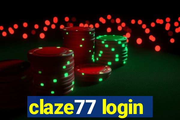 claze77 login